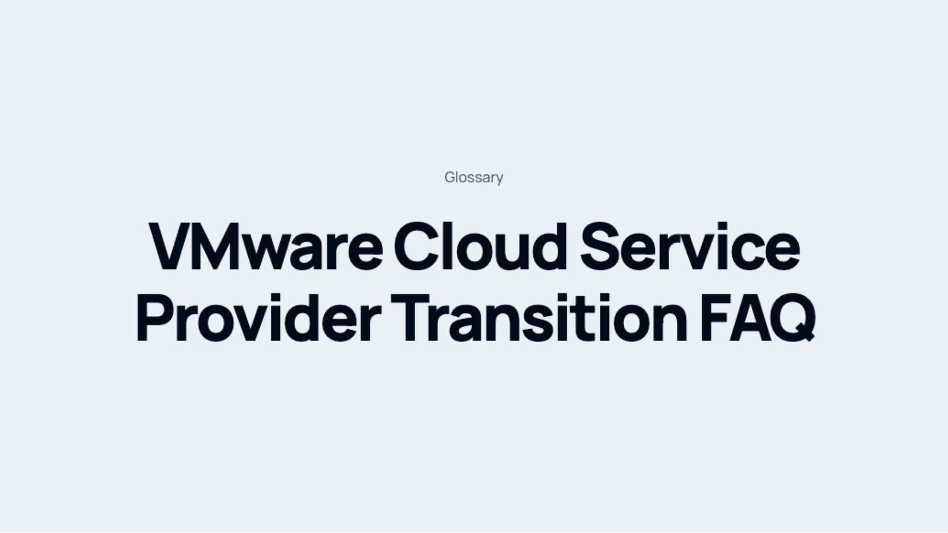 VMware Cloud Service Provider Transition FAQ